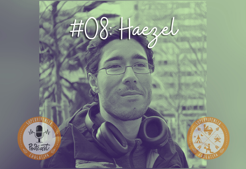 #08: Haezel – Superviviente Urbano