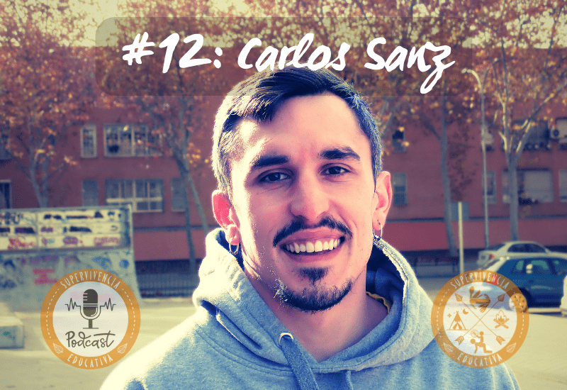 #12: Carlos Sanz: Outdoor Educationer